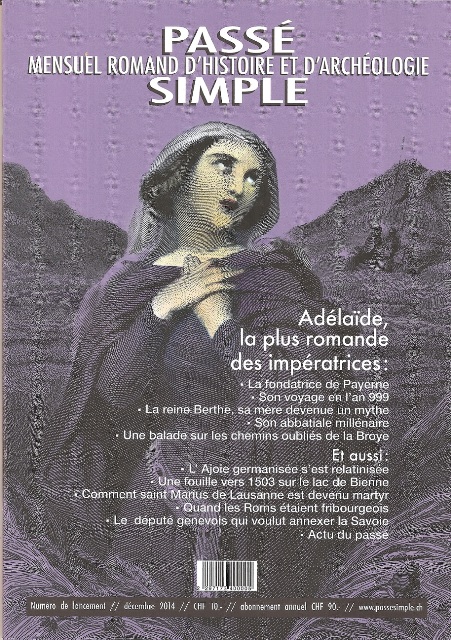 Passé simple: mensuel romand d'histoire et d'archéologie. N°  de lancement, décembre 2014