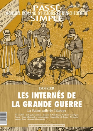 Passé simple: mensuel romand d'histoire et d'archéologie. N° 21, janvier 2017