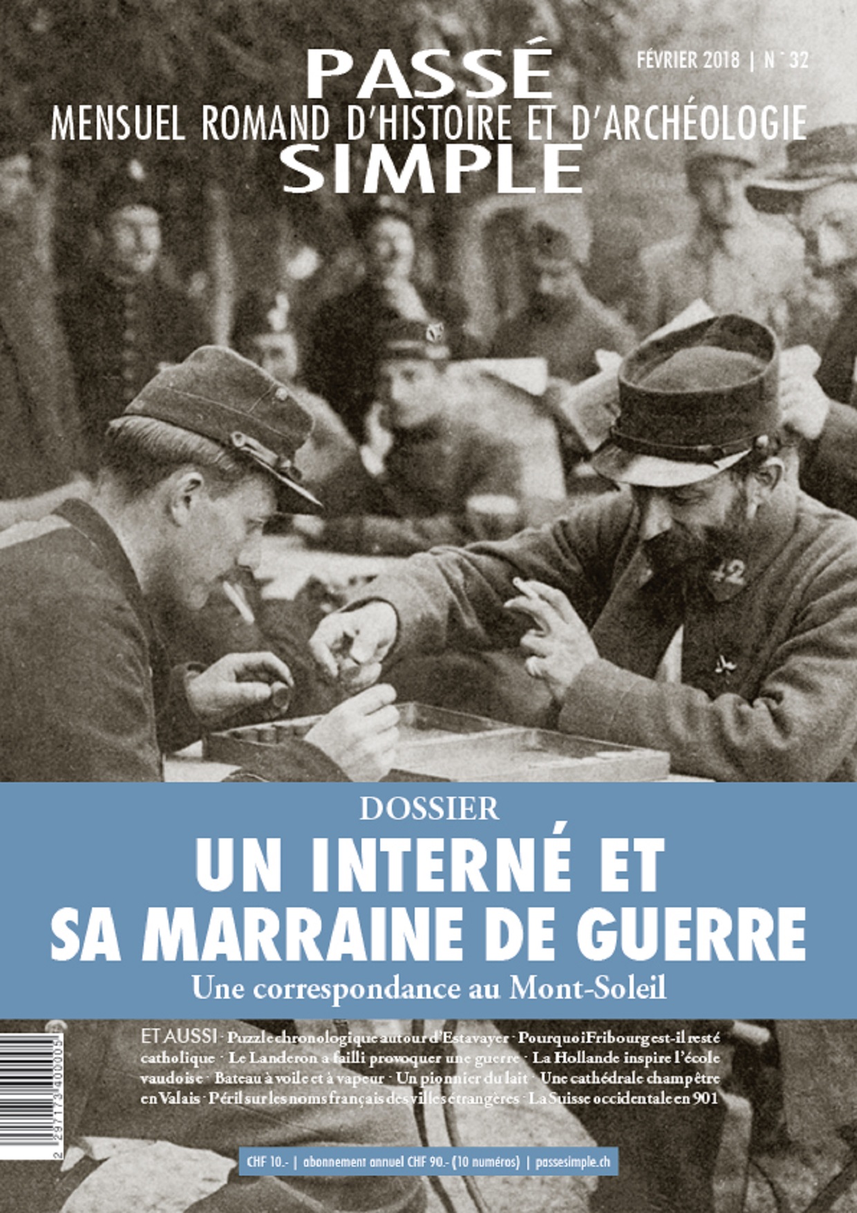 Passé simple: mensuel romand d'histoire et d'archéologie. N° 32, février 2018