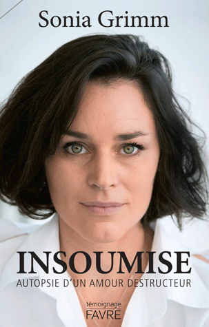 Insoumise: autopsie d’un amour destructeur