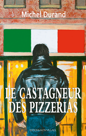 Le castagneur des pizzerias