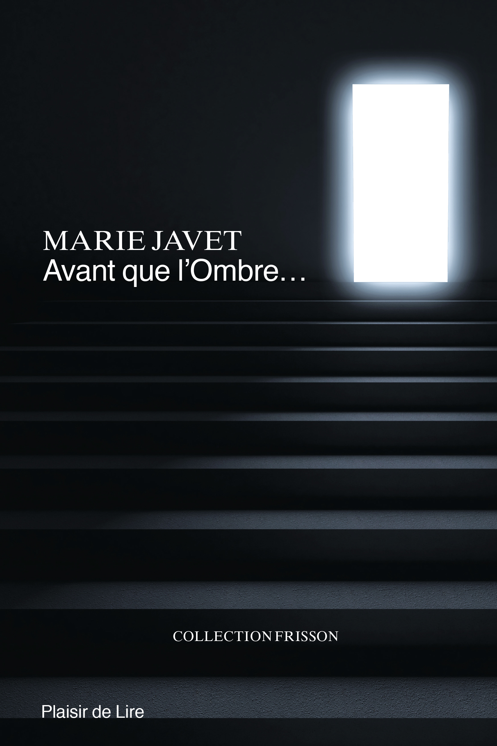 Avant que l’Ombre…