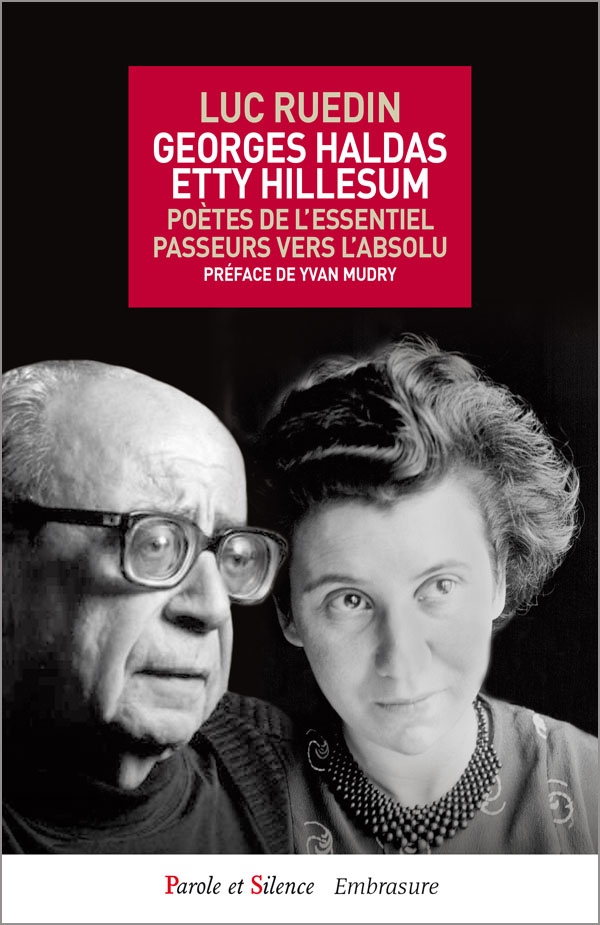 Georges Haldas, Etty Hillesum: poètes de l'essentiel, passeurs vers l'absolu