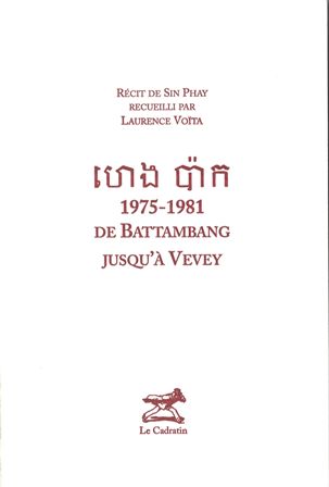 [Heng Pak]: 1975-1981 de Battambang jusqu'à Vevey