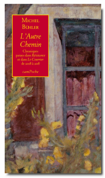 L'autre chemin: chroniques