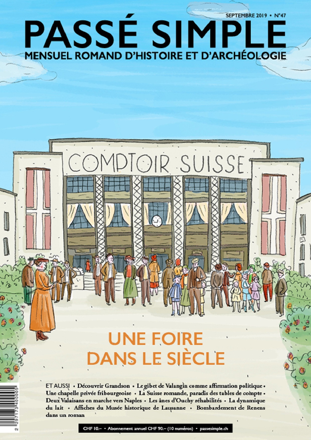 Passé simple: mensuel romand d'histoire et d'archéologie. N° 47, septembre 2019