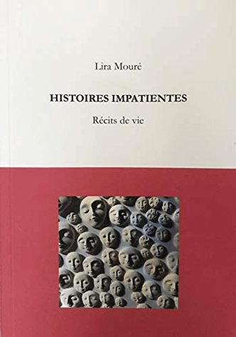 Histoires impatientes: récits de vie