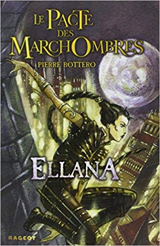 Le pacte des Marchombres: [01]: Ellana