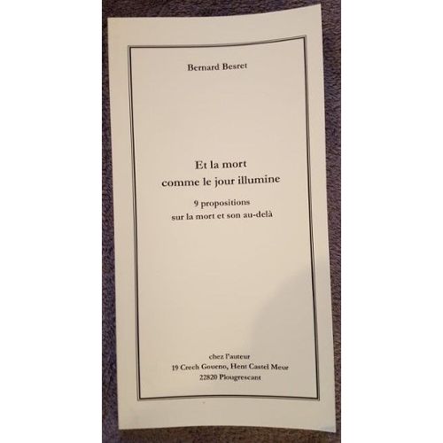 Et la mort comme le jour illumine: 9 propositions sur la mort et son au-delà