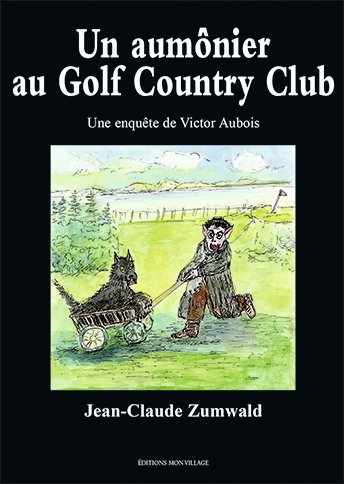 Une enquête de Victor Aubois: Un aumônier au Golf Country Club