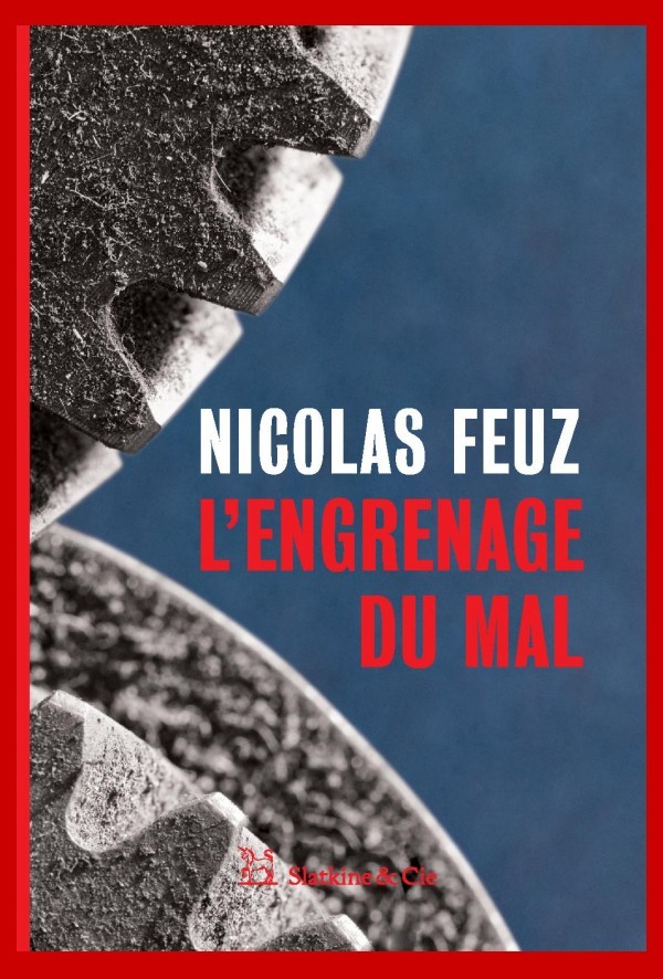 L'engrenage du mal