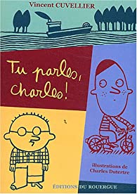 Tu parles, Charles !