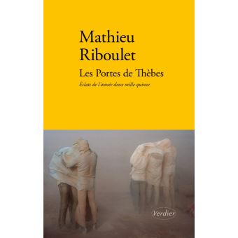 Les portes de Thèbes: éclats de l’année deux mille quinze