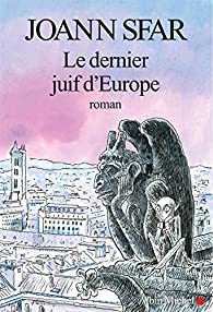 Le dernier juif d'Europe