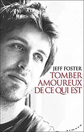 Tomber amoureux de ce qui est