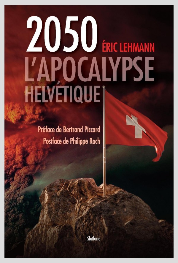 2050: l'apocalypse helvétique