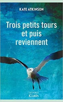 Trois petits tours et puis reviennent