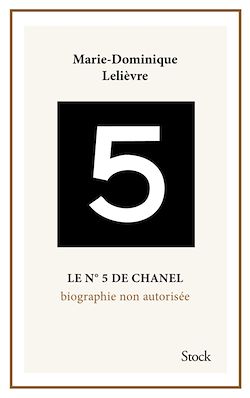 Le n° 5 de Chanel: biographie non autorisée