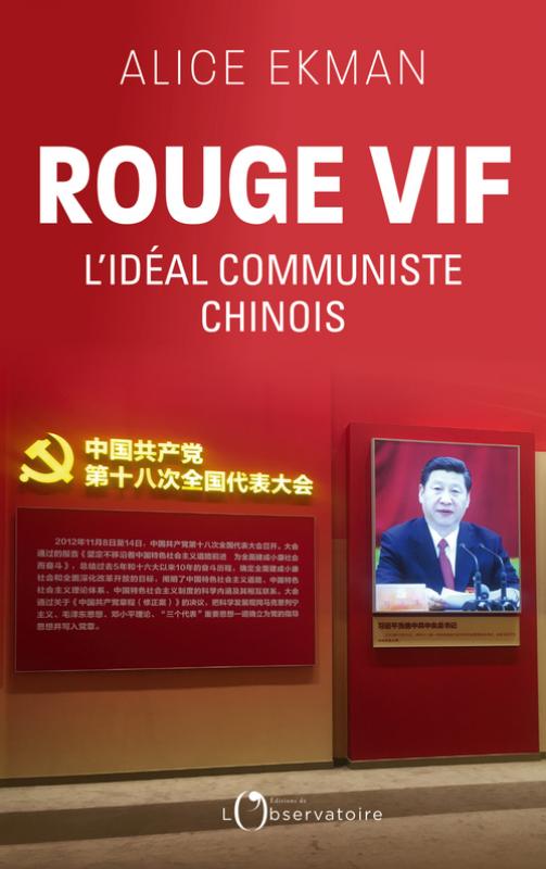 Rouge vif: l'idéal communiste chinois