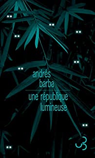 Une république lumineuse