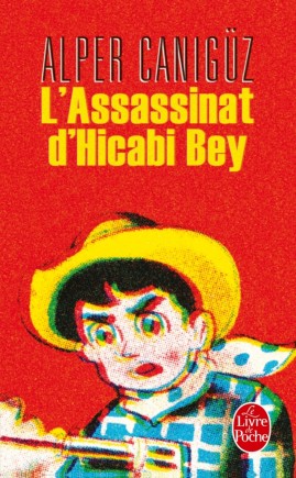 L'assassinat d'Hicabi Bey [Alper Kamu, cinq ans, détective]