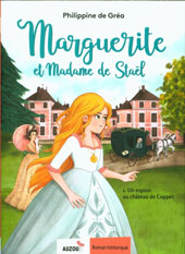 Marguerite et Madame de Staël: 01: Un espion au Château de Coppet