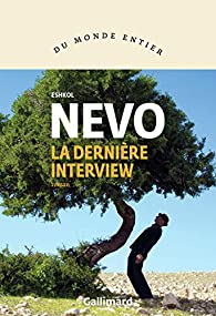 La dernière interview