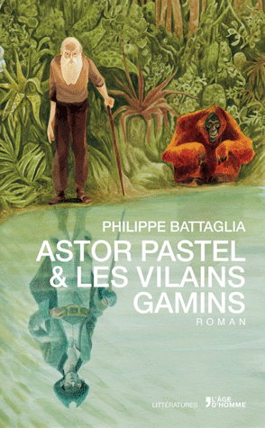 Astor Pastel & Les Vilains Gamins