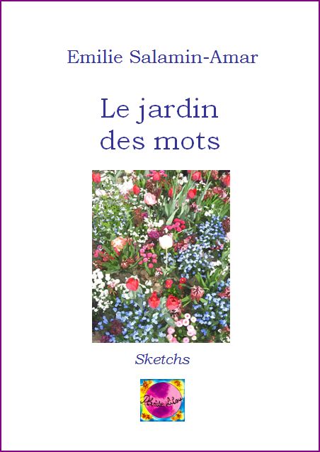 Le jardin des mots: 26 sketchs de A à Z