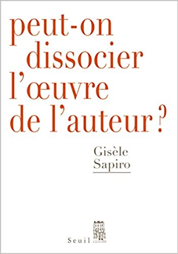 Peut-on dissocier l'oeuvre de l'auteur ?