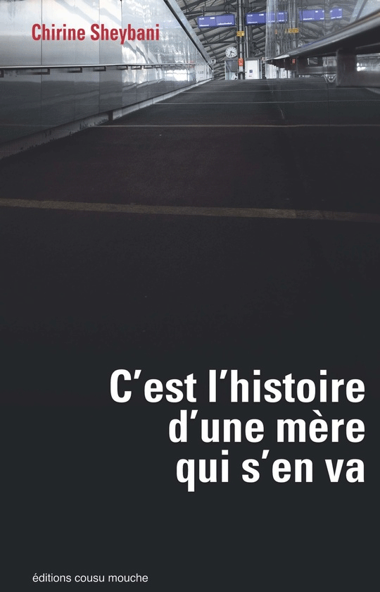 C’est l’histoire d’une mère qui s’en va